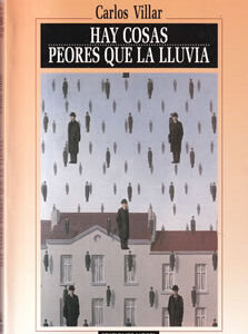 Hay cosas peores que la lluvia