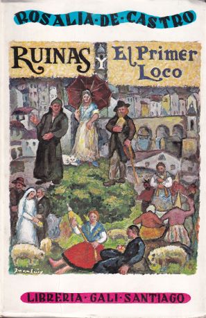 Ruinas y El primer loco