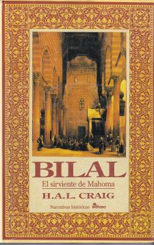 Bilal. El sirviente de Mahoma.