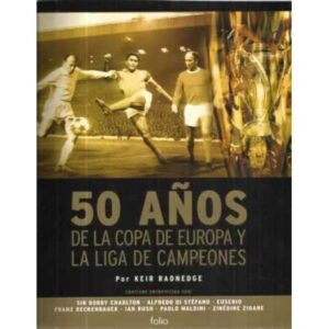 50 años de la Copa de Europa y la Liga de Campeones