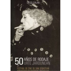 50 años de rodaje. Urte jardunean. Festival de cine de San Sebastián