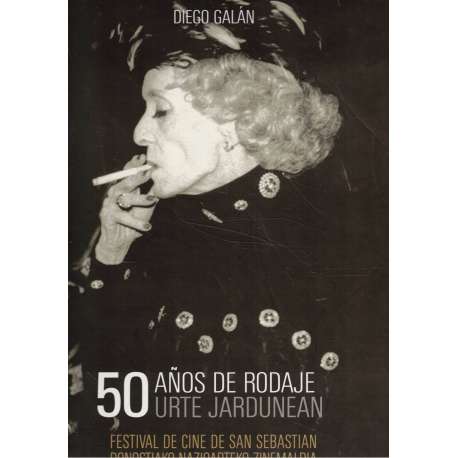 50 años de rodaje. Urte jardunean. Festival de cine de San Sebastián