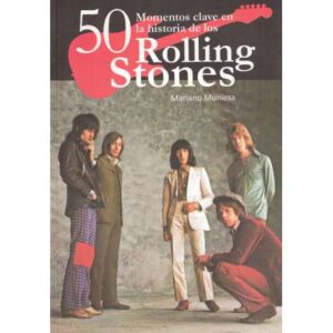 50 momentos clave en la historia de los Rolling Stones