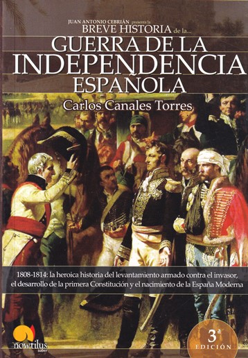 Breve historia de la... Guerra de la Independencia Española