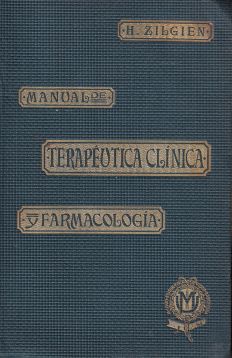 Manual de terapéutica clínica y farmacología (tomo 1º).