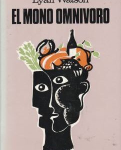 El mono omnívoro
