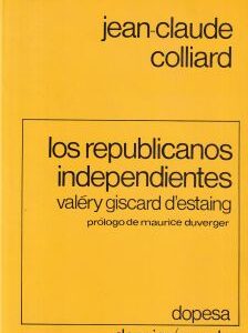 Los republicanos independientes. Valéry Giscard d' Estaing