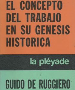 El concepto del trabajo en su génesis histórica