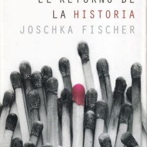El retorno de la historia. La Renovación de Occidente