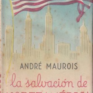 LA SALVACIÓN DE NORTEAMÉRICA.