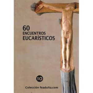 60 encuentros eucarísticos