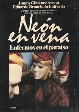 Neón en vena. Enfermos en el paraíso