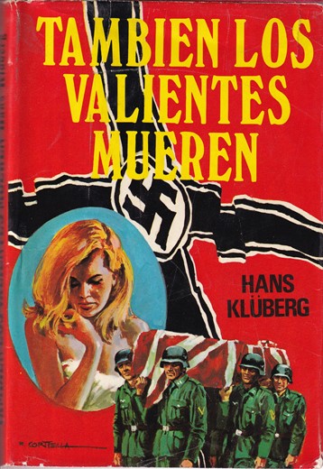 También los valientes mueren