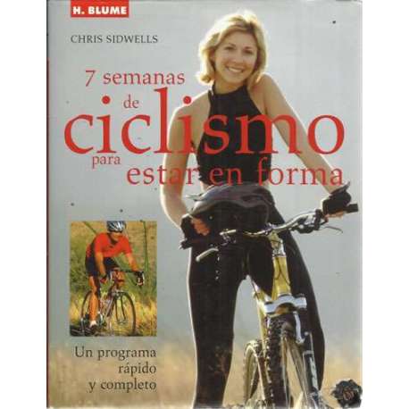7 semanas de ciclismo para estar en forma. Un programa rapido y completo
