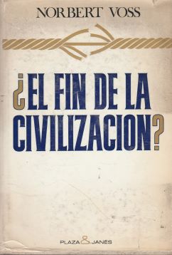 ¿El fin de la civilización?