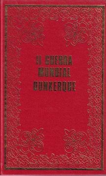 II Guerra Mundial. Dunkerque. La marcha de los vencidos