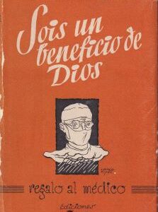 Sois un beneficio de Dios. Pio XII y la medicina