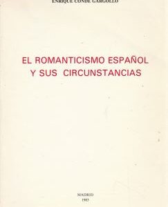 El romanticismo español y sus circustancias