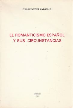 El romanticismo español y sus circustancias