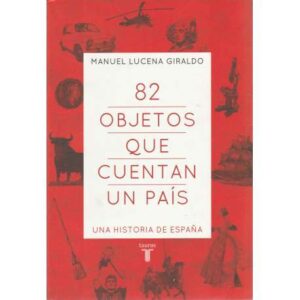 82 Objetos que cuentan un país