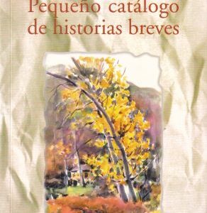 Pequeño catálogo de historias breves