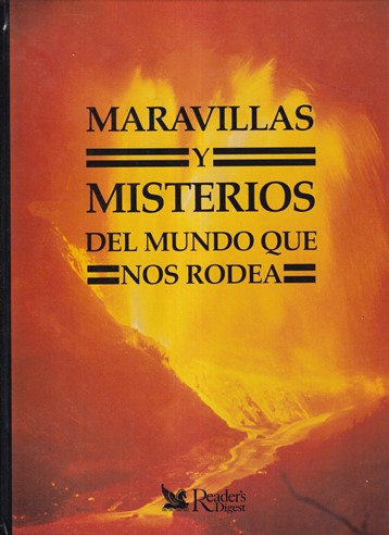 Maravillas y misterios del mundo que nos rodea