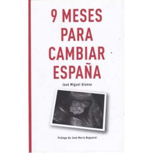 9 meses para cambiar España