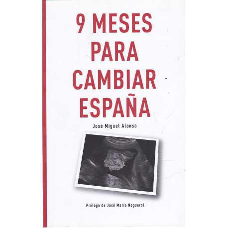 9 meses para cambiar España