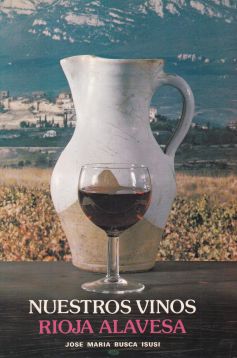 Nuestros vinos. Rioja Alavesa