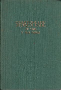 Shakespeare. Su vida y sus obras