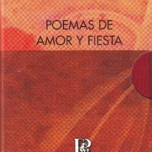 Poemas de amor y de fiesta. 2 Tomos