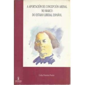 A aportación de Concepción Arenal no marco de estado liberal español