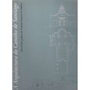 A arquitectura do camiño de Santiago