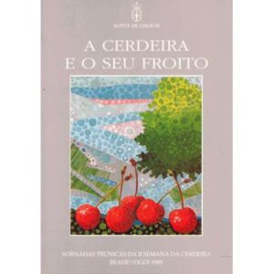 A Cerdeira e o seu froito