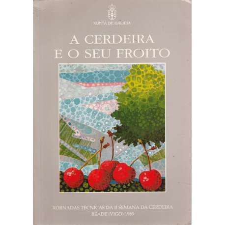 A Cerdeira e o seu froito