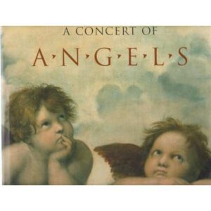 A concert of Angels. With music from J. S. Bach to G. Mahler