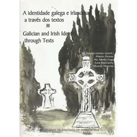 A identidade galega e irlandesa a través dos textos / Galician and Irish Identity through Texts