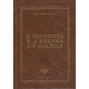 A imprenta e a prensa en Galicia