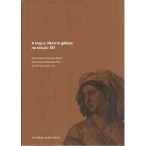 A lingua literaria galega no século XIX