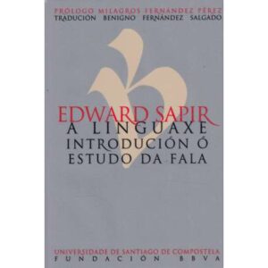 A linguaxe. Introdución ó estudo da fala