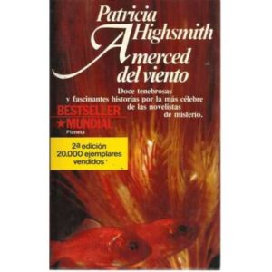 A merced del viento. Doce tenebrosas y fascinantes historias por la más célebre de las novelistas de misterio