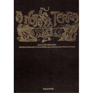 A Nosa Terra. Boletín decenal. 12 tomos, 2 de índices y 1 Nº 0. (15 tomos)