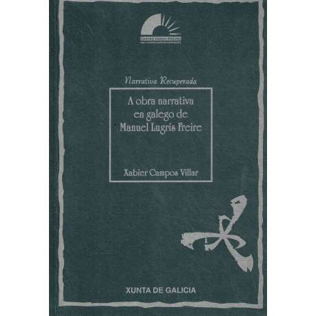 A obra narrativa en galego de Manuel Lugrís Freire