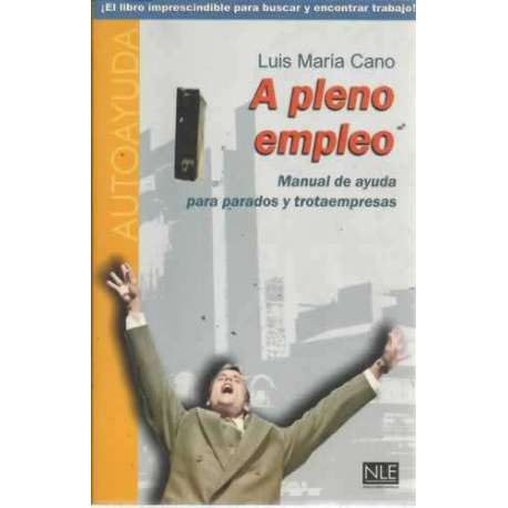 A PLENO EMPLEO. Manual de ayuda para parados y trotaempresas