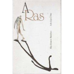 A Ras, relatos