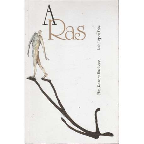 A Ras, relatos