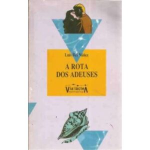 A rota dos adeuses