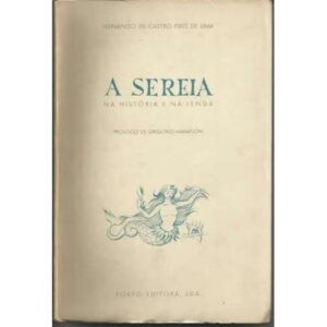 A Sereia. Na história e na lenda