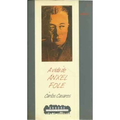 A vida de Ánxel Fole