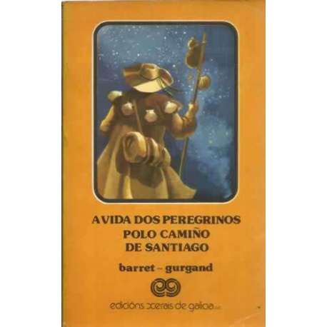 A vida dos peregrinos polo Camiño de Santiago